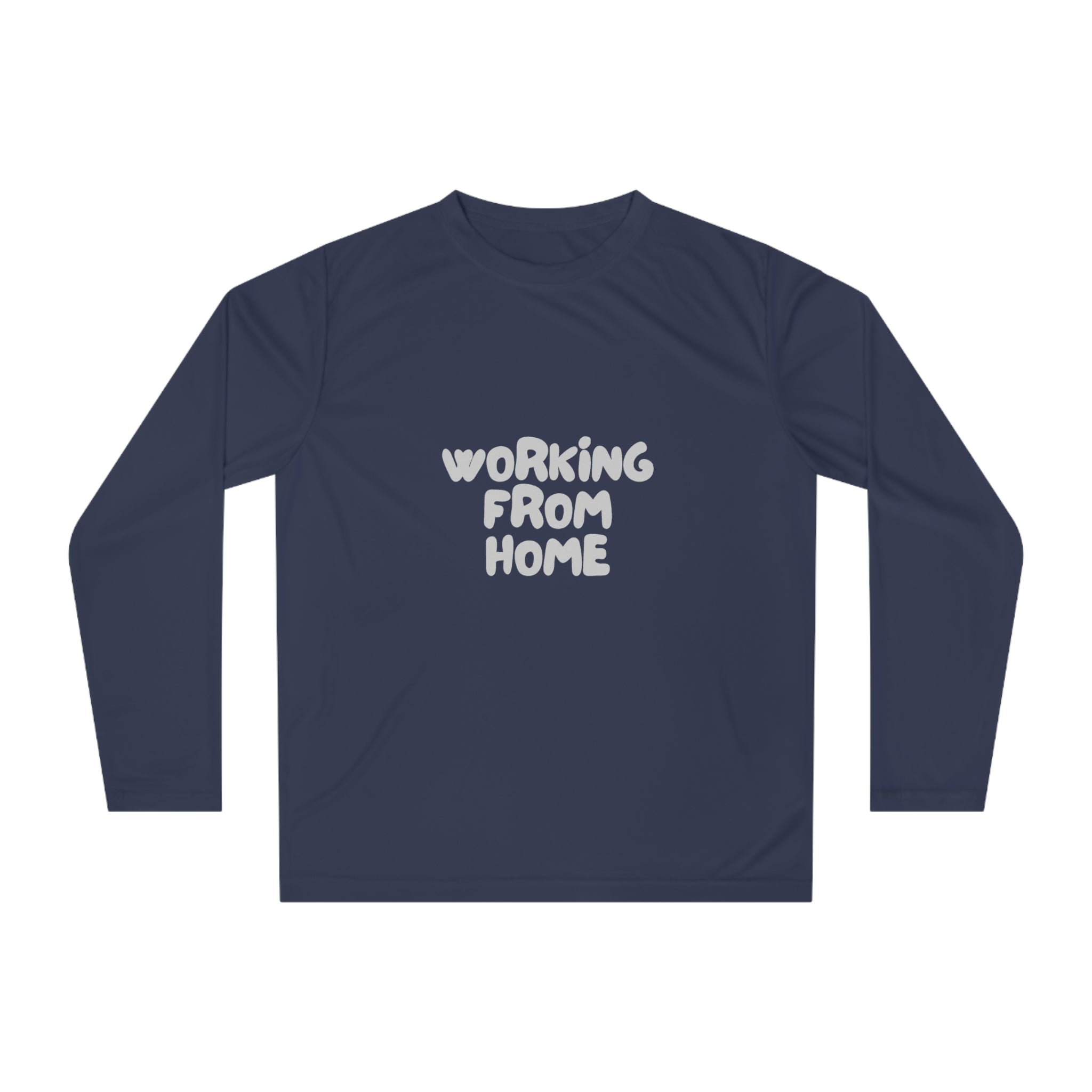 Working From Home Long Sleeve Shirt