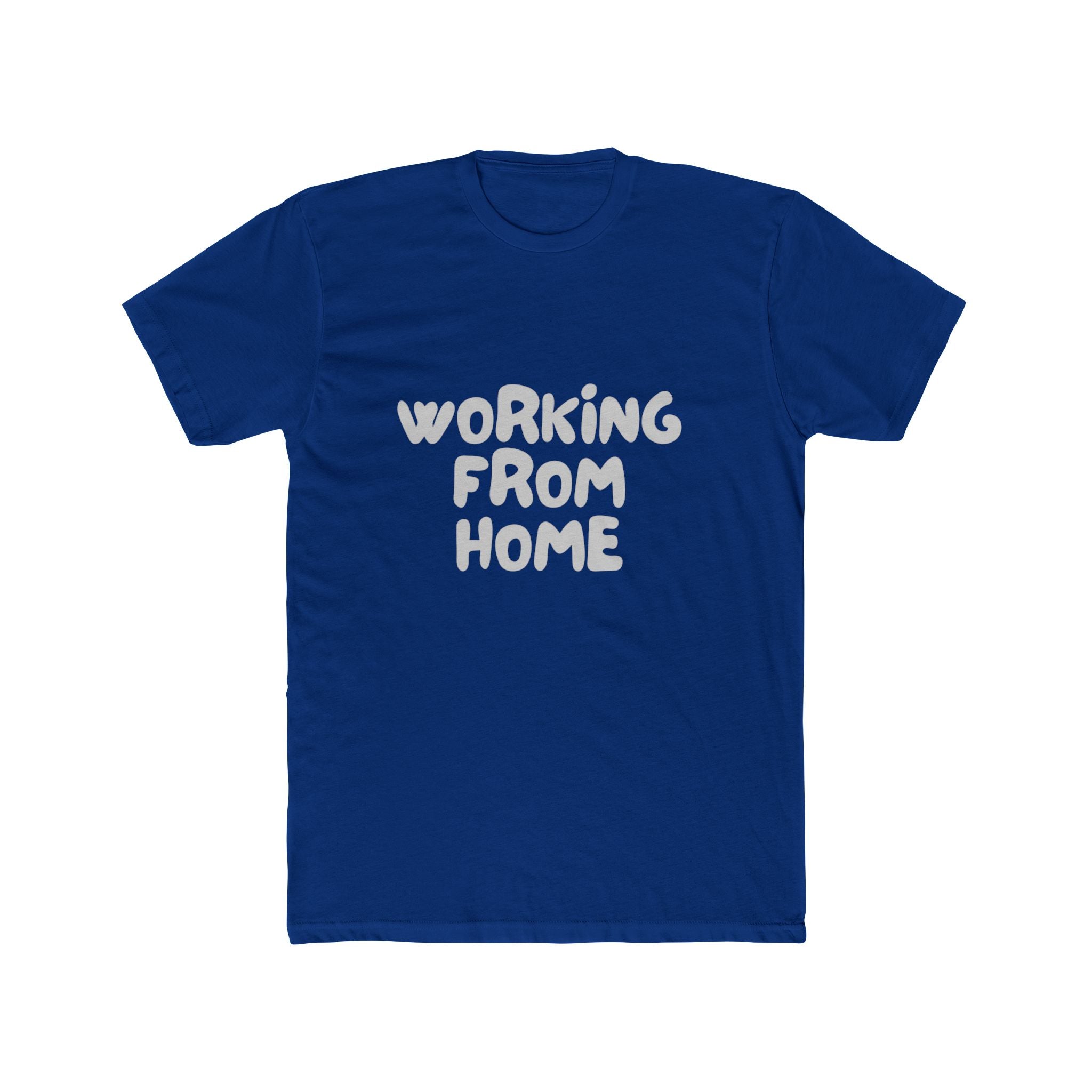 Working From Home Tee — Casual Graphic Work-From-Home T-Shirt