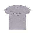 Track Dad. T‑Shirt — Minimalist Track & Field Coach/Fan Tee