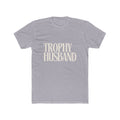 Trophy Husband T‑Shirt — Retro Serif Graphic Tee for Husbands & Grooms