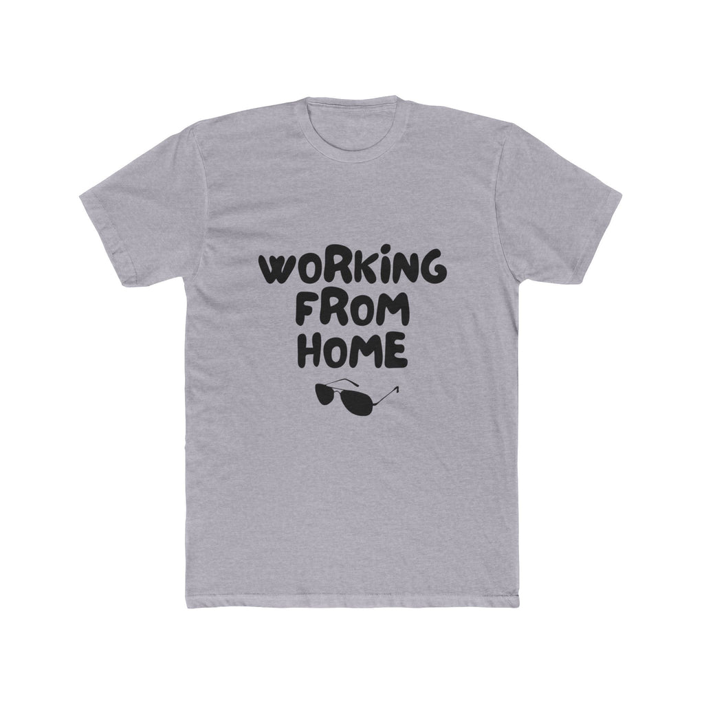 Working From Home Tee — Casual Graphic Work-From-Home T-Shirt