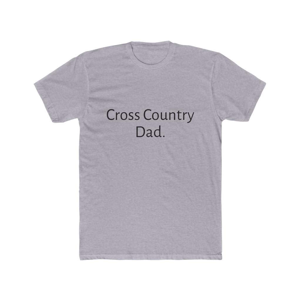 Cross Country Dad T-Shirt — Simple Text Tee for Proud Running Parents