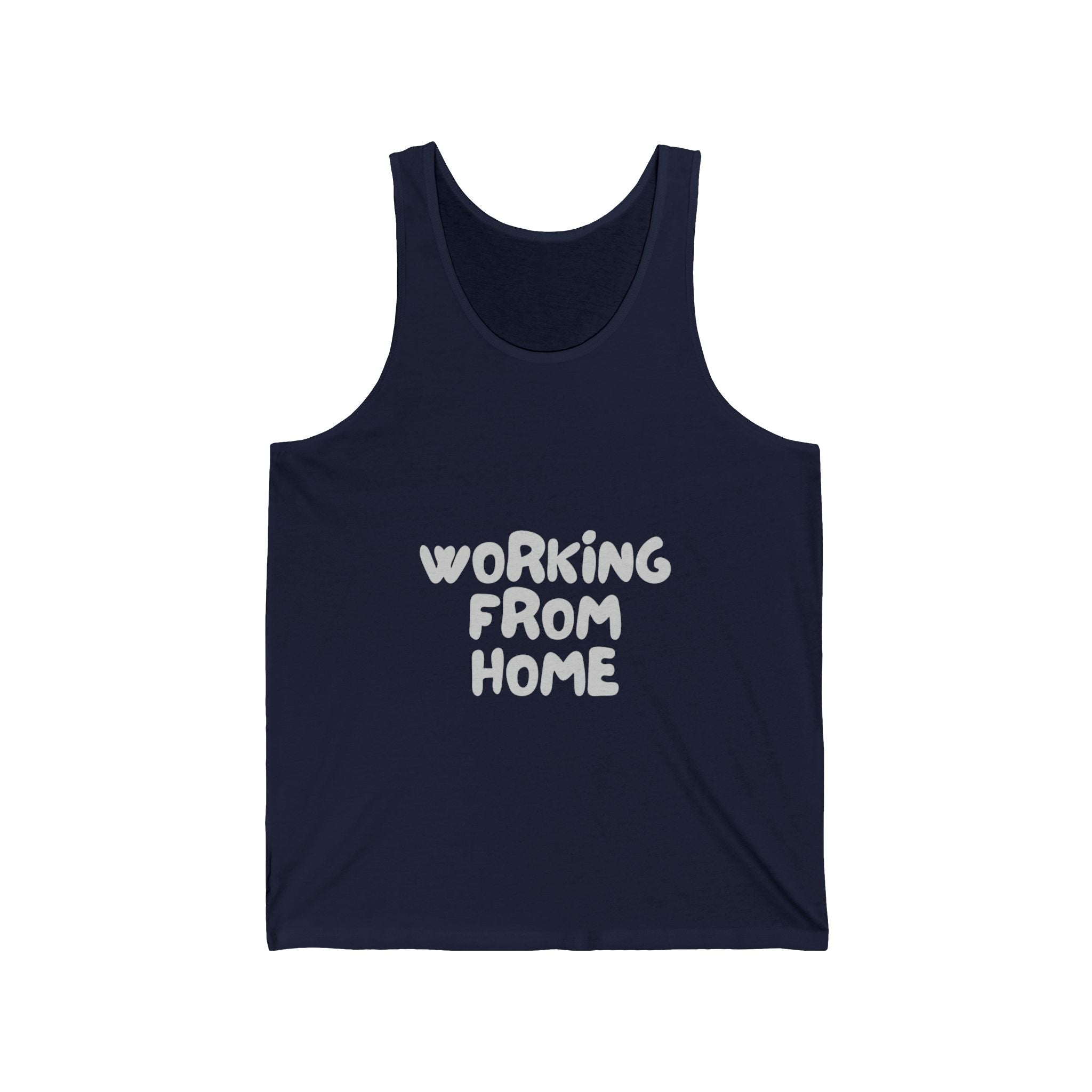 Working From Home Tank Top — Casual Remote Work Graphic Tank