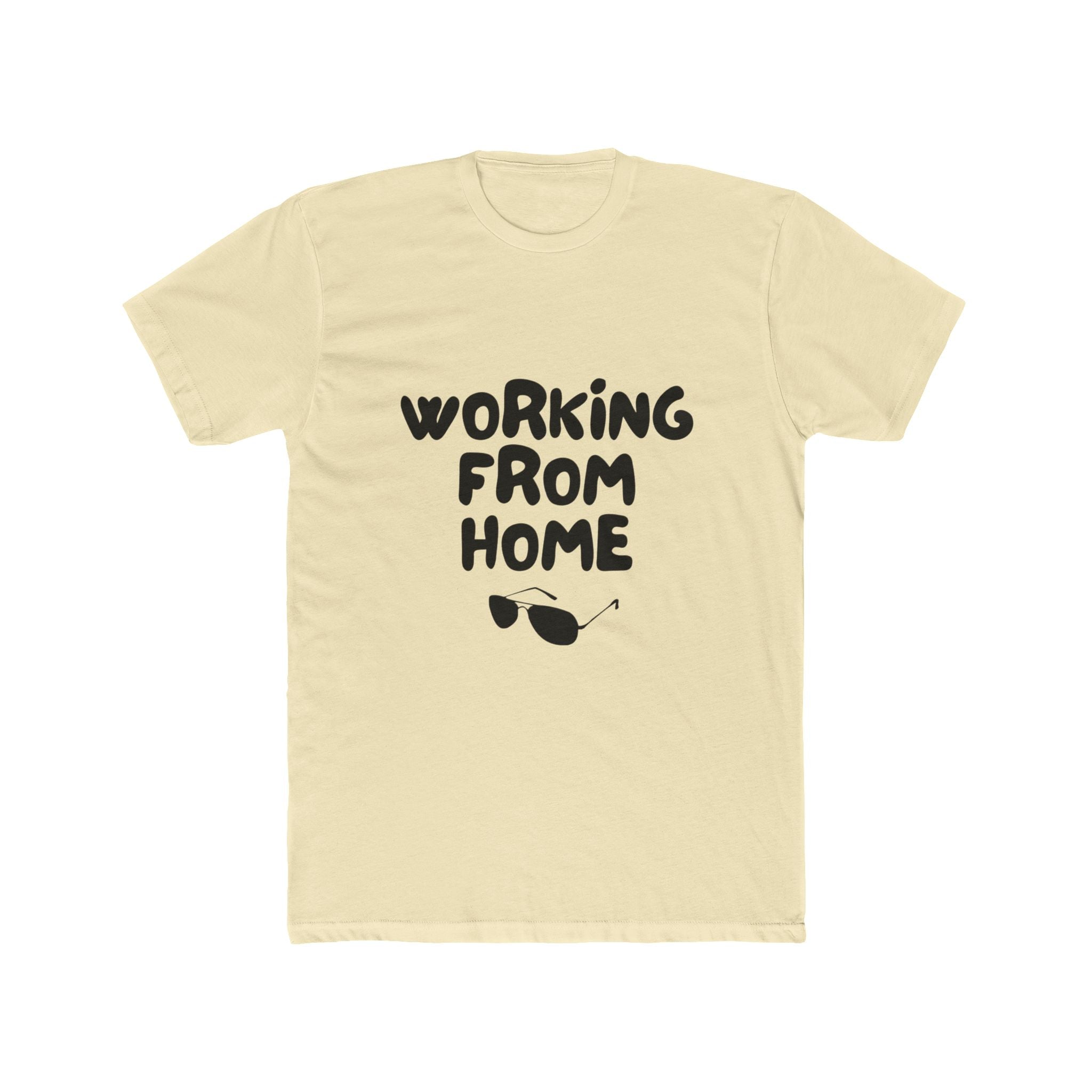 Working From Home Tee — Casual Graphic Work-From-Home T-Shirt