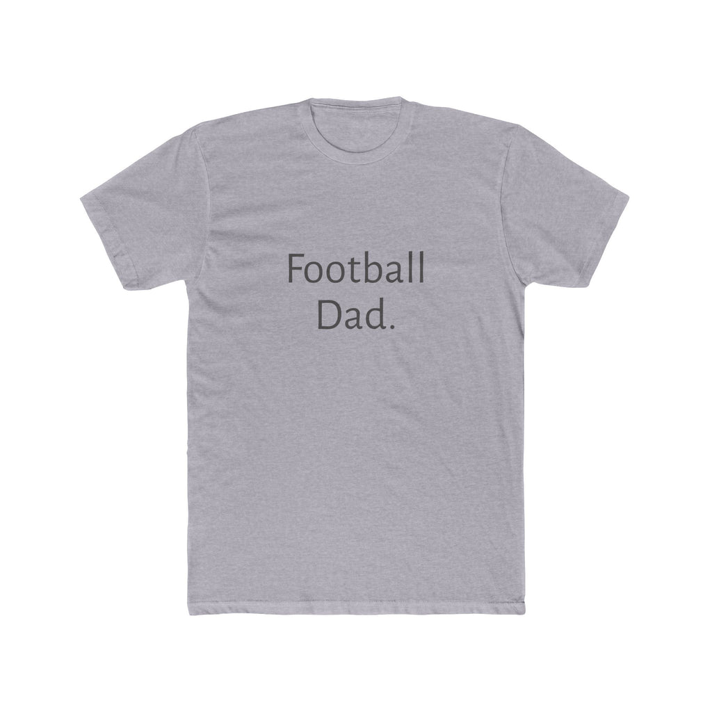 Football Dad T-Shirt — Simple Text Crew Tee for Proud Football Parents