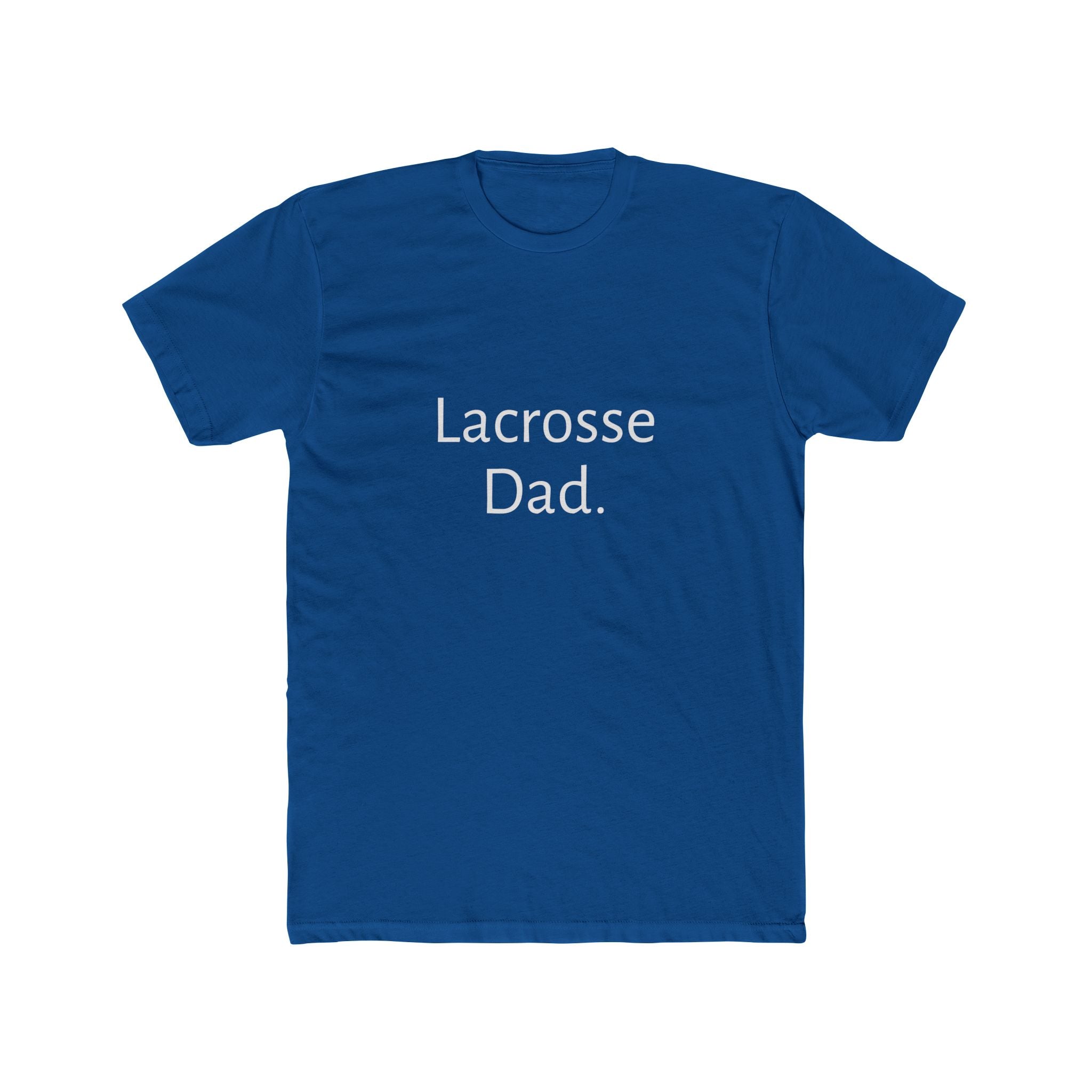 Lacrosse Dad Tee — Classic Cotton Crewneck Shirt