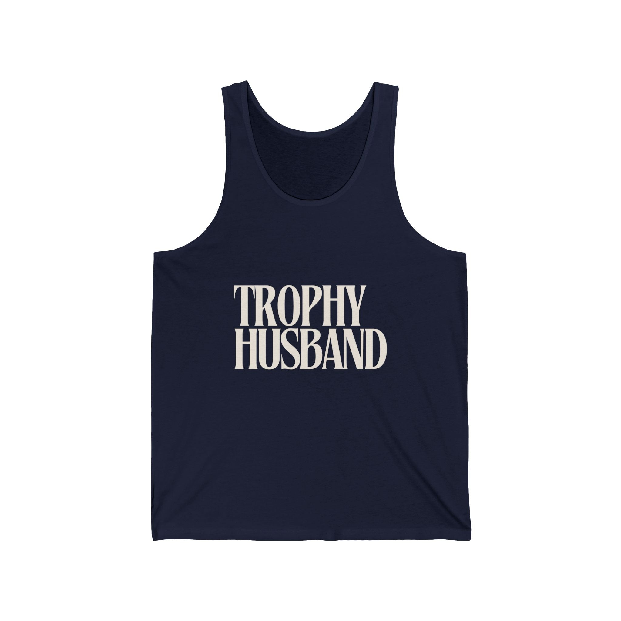 Trophy Husband Tank Top — Funny Graphic Men's Tank for Husband Gifts