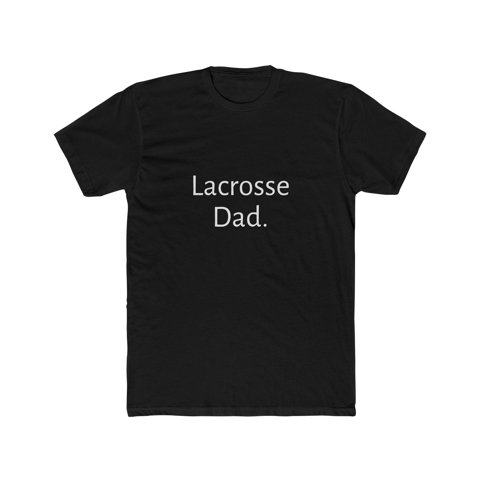 Lacrosse Dad Tee — Classic Cotton Crewneck Shirt