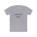 Lacrosse Dad Tee — Classic Cotton Crewneck Shirt