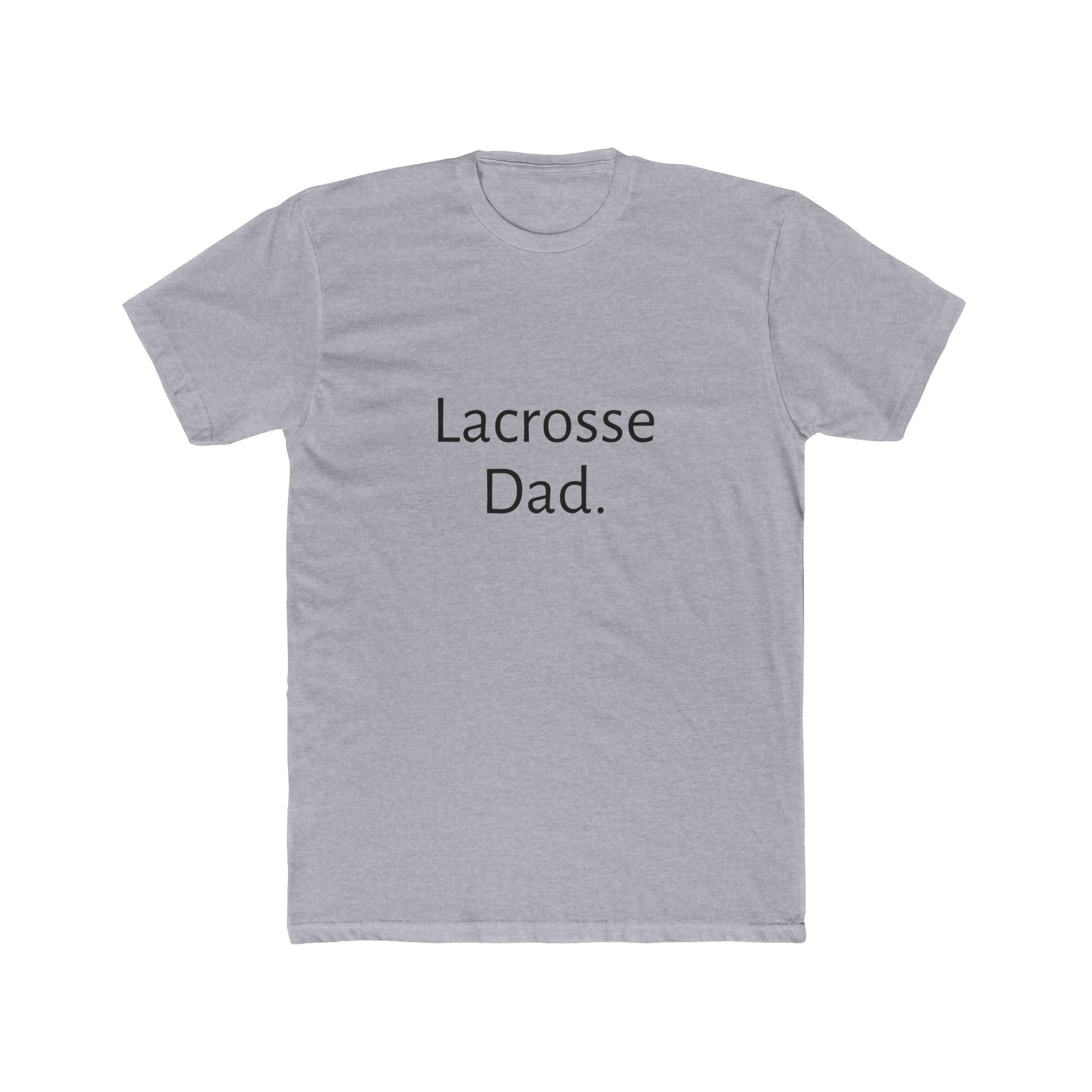 Lacrosse Dad Tee — Classic Cotton Crewneck Shirt